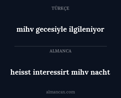 heisst interessirt mihv nacht - mihv gecesiyle ilgileniyor
