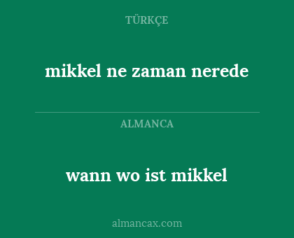 mikkel ne zaman nerede - wann wo ist mikkel
