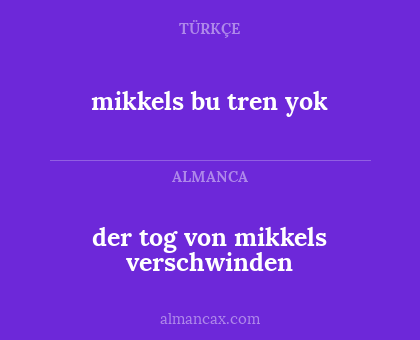 mikkels bu tren yok - der tog von mikkels verschwinden