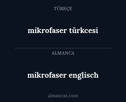 mikrofaser englisch - mikrofaser türkcesi