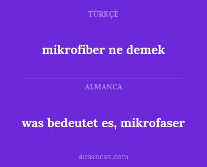 mikrofiber ne demek - was bedeutet es, mikrofaser