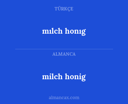 milch honig - mılch honıg