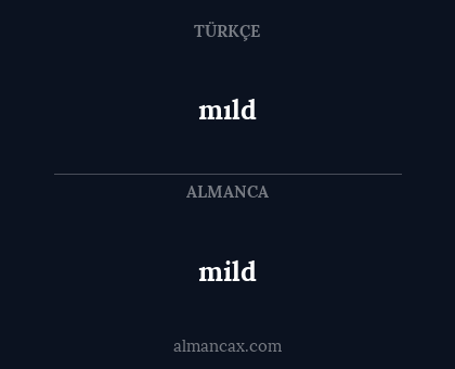 mild - mıld