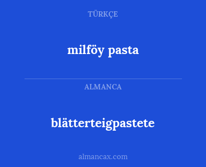 blätterteigpastete - milföy pasta