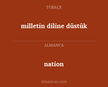 nation - milletin diline düstük