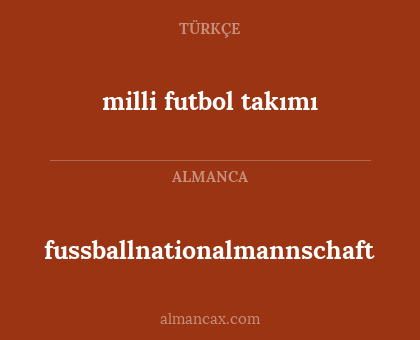 milli futbol takımı - fussballnationalmannschaft