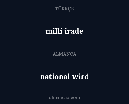 milli irade - national wird