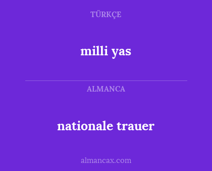 milli yas - nationale trauer