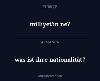 milliyet’in ne? - was ist ihre nationalität?