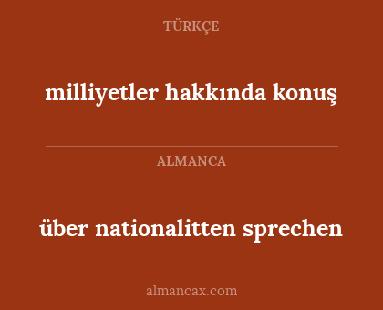 über nationalitten sprechen - milliyetler hakkında konuş