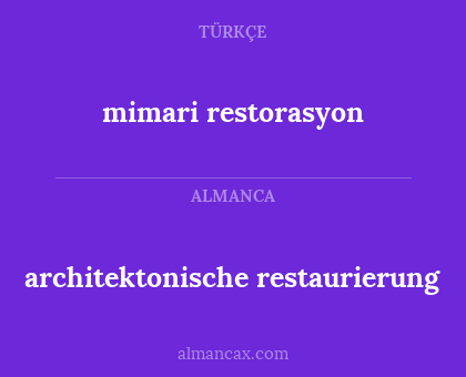 architektonische restaurierung - mimari restorasyon