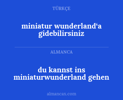 du kannst ins miniaturwunderland gehen - miniatur wunderland‘a gidebilirsiniz