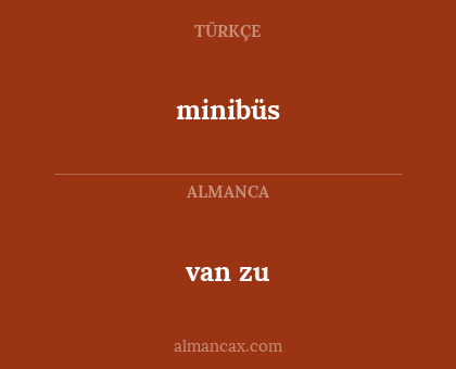 minibüs - van zu