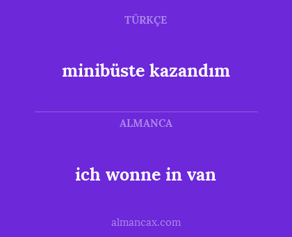 ich wonne in van - minibüste kazandım