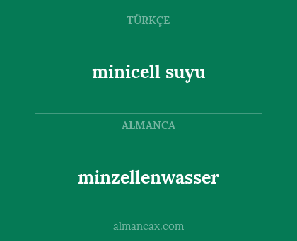 minicell suyu - minzellenwasser