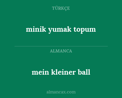mein kleiner ball - minik yumak topum