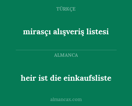 mirasçı alışveriş listesi - heir ist die einkaufsliste
