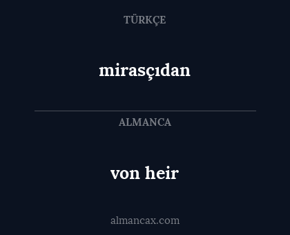 mirasçıdan - von heir
