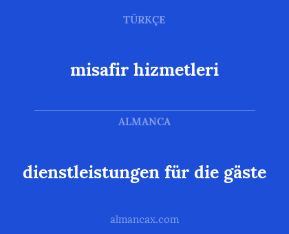 misafir hizmetleri - dienstleistungen für die gäste