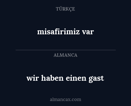 wir haben einen gast - misafirimiz var