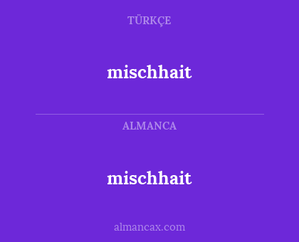 mischhait - mischhait
