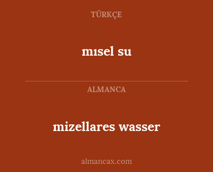 mısel su - mizellares wasser