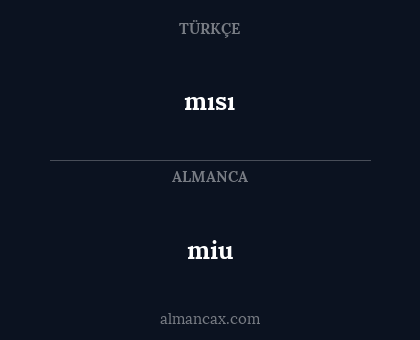 mısı - miu