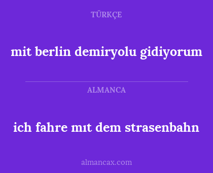 mit berlin demiryolu gidiyorum - ich fahre mıt dem strasenbahn