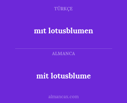 mıt lotusblumen - mit lotusblume