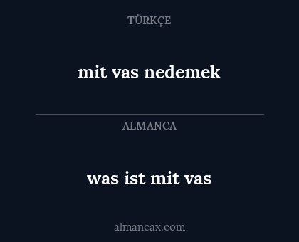 was ist mit vas - mit vas nedemek