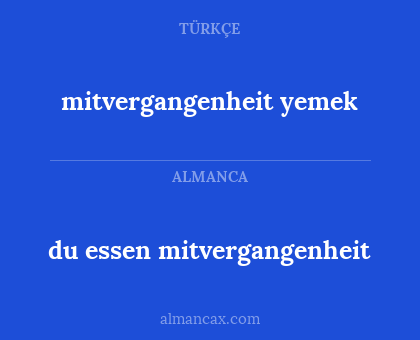 du essen mitvergangenheit - mitvergangenheit yemek