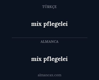 mix pflegelei - mix pflegelei