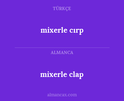 mixerle cırp - mixerle clap