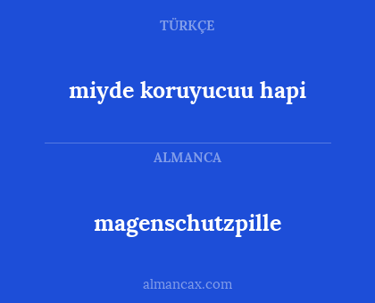 magenschutzpille - miyde koruyucuu hapi
