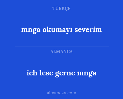 ich lese gerne mnga - mnga okumayı severim