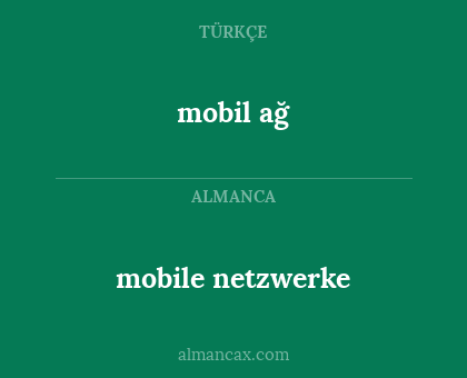 mobil ağ - mobile netzwerke