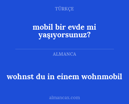 wohnst du in einem wohnmobil - mobil bir evde mi yaşıyorsunuz?