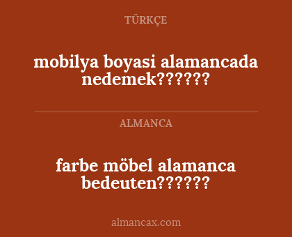 farbe möbel alamanca bedeuten?????? - mobilya boyasi alamancada nedemek??????