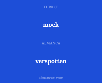 verspotten - mock