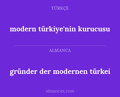 gründer der modernen türkei - modern türkiye'nin kurucusu