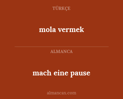 mach eine pause - mola vermek
