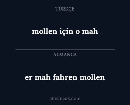 er mah fahren mollen - mollen için o mah