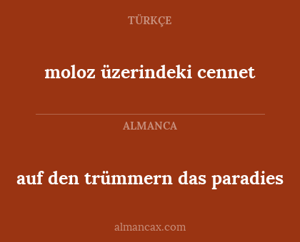 moloz üzerindeki cennet - auf den trümmern das paradies