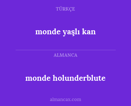 monde yaşlı kan - monde holunderblute