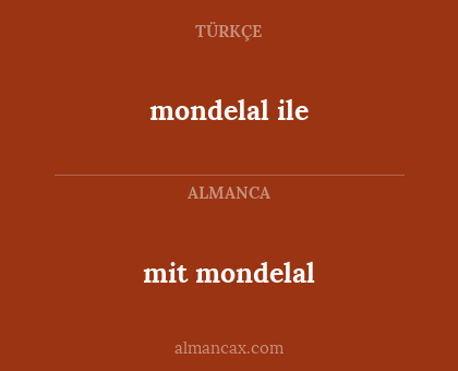 mit mondelal - mondelal ile