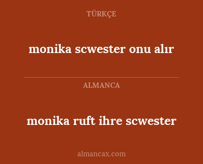 monika scwester onu alır - monika ruft ihre scwester