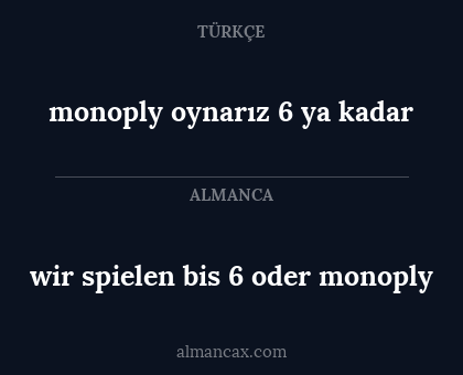 wir spielen bis 6 oder monoply - monoply oynarız 6 ya kadar