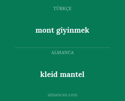 kleid mantel - mont giyinmek
