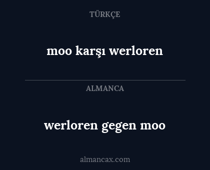 moo karşı werloren - werloren gegen moo