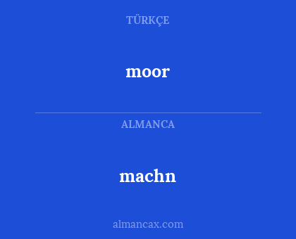 moor - machn